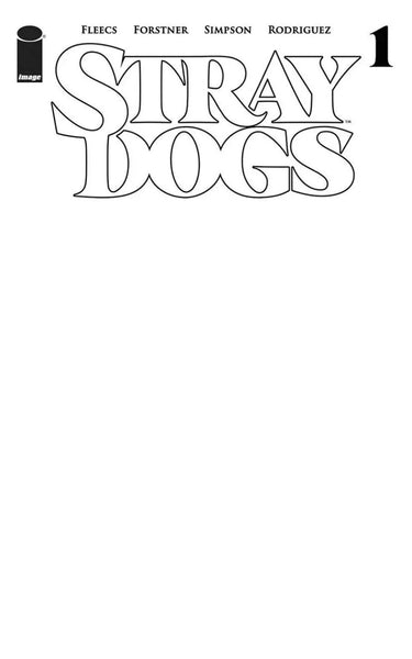 STRAY DOGS #1 - BLANK COVER